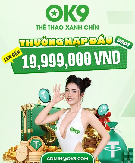 OK9 thưởng nạp đầu hấp dẫn